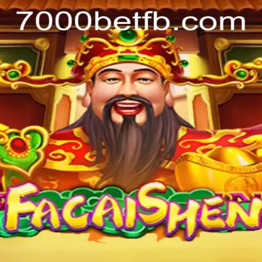 Descubra o Fascinante Mundo de FaCaiShen com 7000bet
