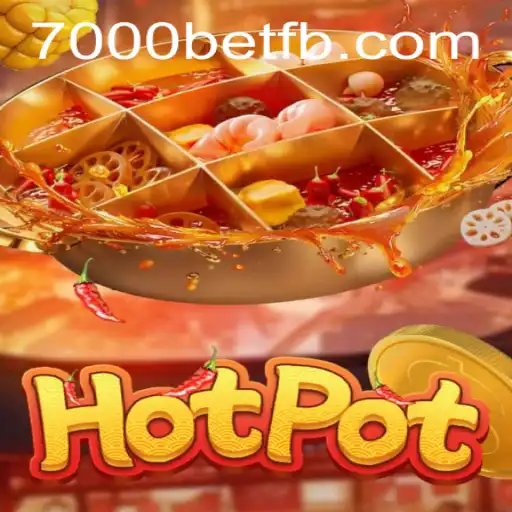 Descubra o Empolgante Mundo do Jogo Hotpot no 7000bet